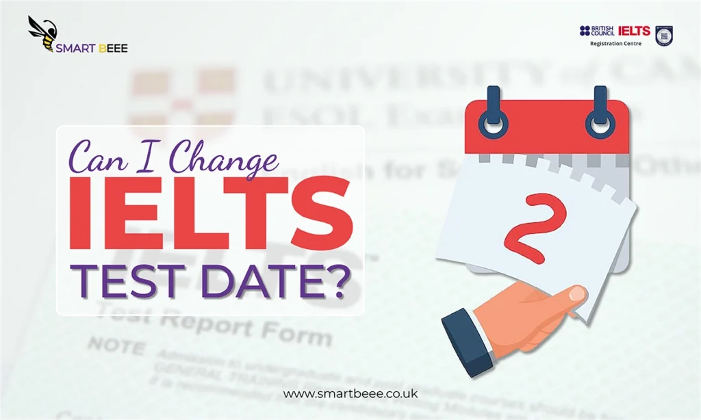 Can I Change IELTS Test Date