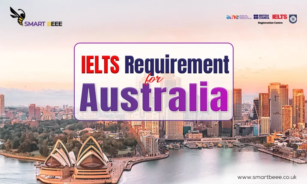IELTS Requirement for Australia