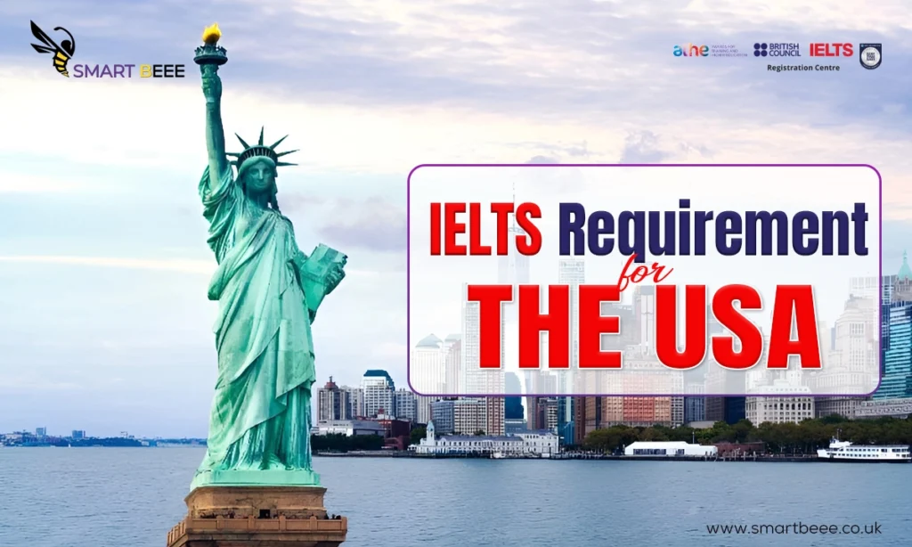 IELTS Requirement for USA