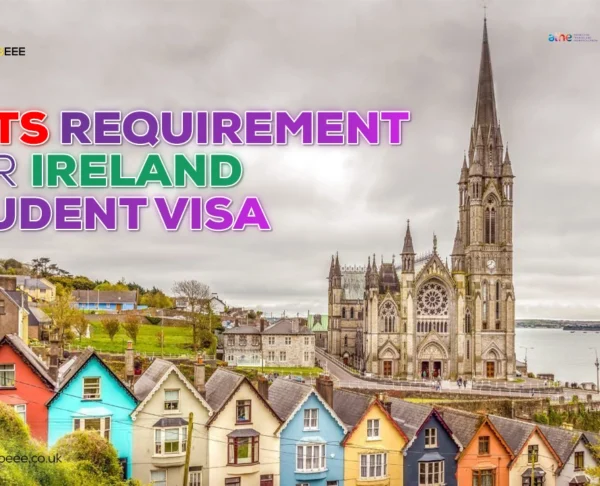 IELTS-Requirement-For-Ireland IELTS Requirement for Ireland Student Visa
