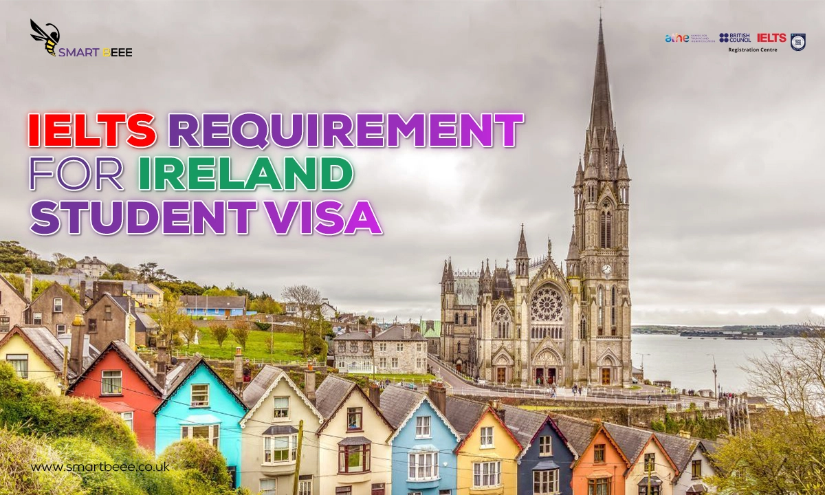 IELTS Requirement for Ireland Student Visa