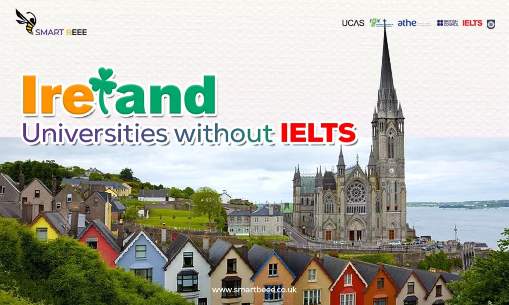 Ireland Universities Without IELTS